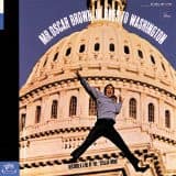 MR. OSCAR BROWN JR. GOES TO WASHINGTON (CD)