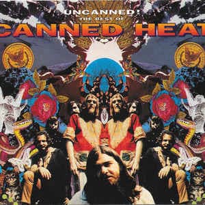 Uncanned! The Best Of Canned Heat (CD)