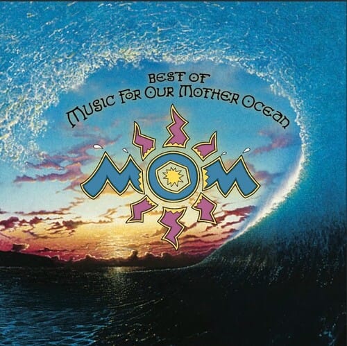 Mom: Music For Our Mother Ocean Best Of (RSD25)