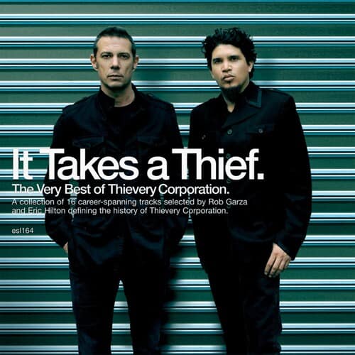 It Takes A Thief: The Very Best Of Thievery Corpor