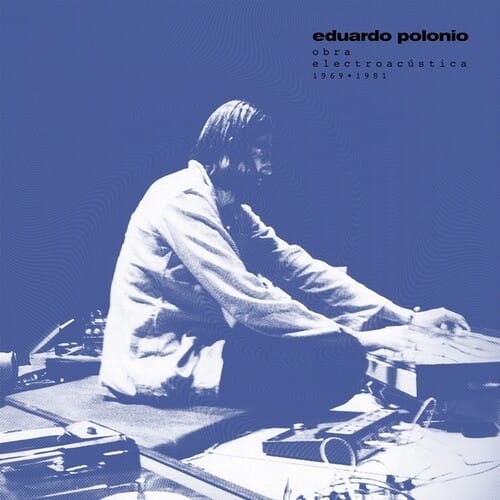 Obra Electroacustica 1969-1981 (New LP)