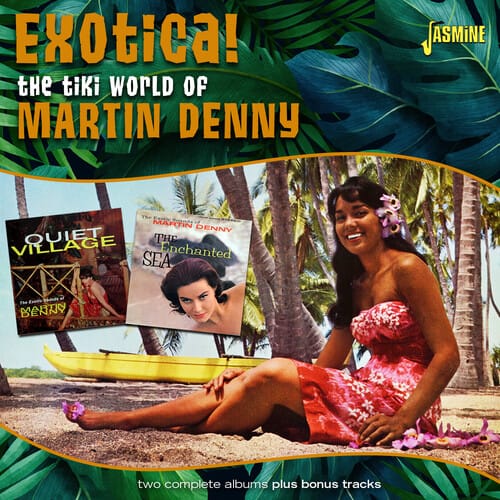 Tiki World Of Martin Denny - Exotica! (CD)