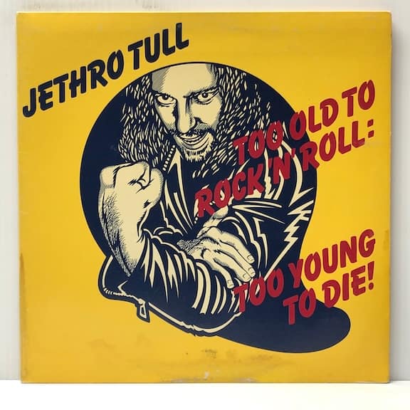 Too Old to Rock n Roll Too Young to Die (USED LP)