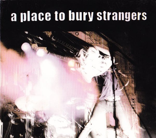 PLACE TO BURY STRANGERS (CD)
