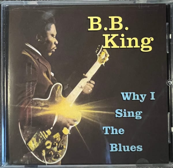 WHY I SING THE BLUES (CD)