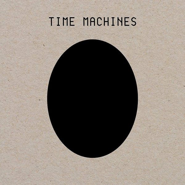 TIME MACHINES (NEW LP)