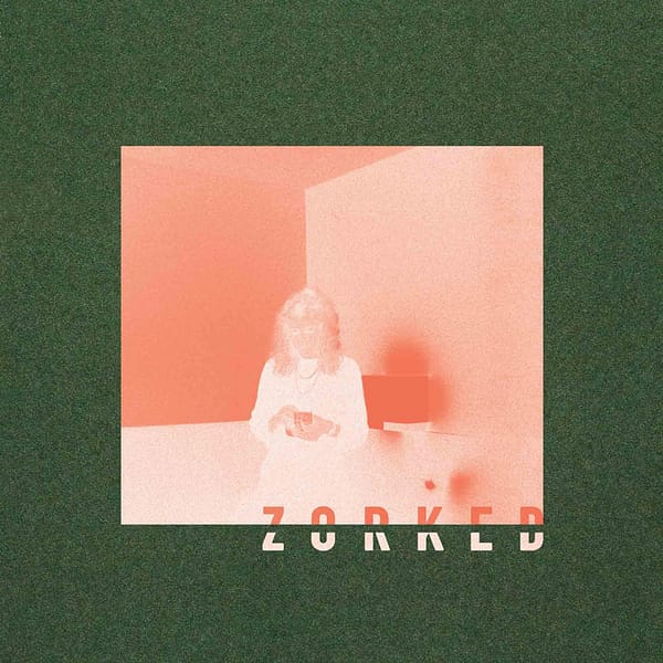 ZORKED  (MD) (NEW LP)