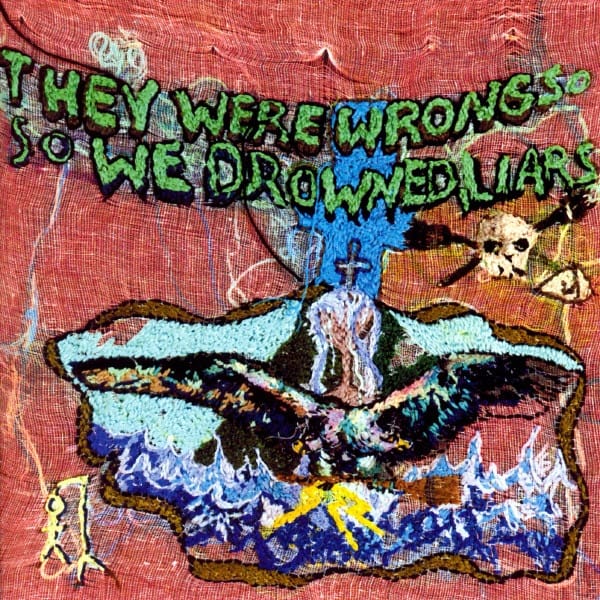THEY WERE WRONG SO WE DROWNED (CD)