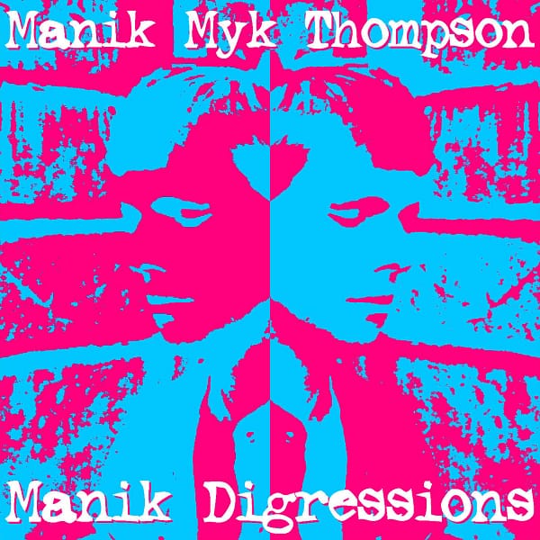 MANIK DIGRESSIONS (CD)