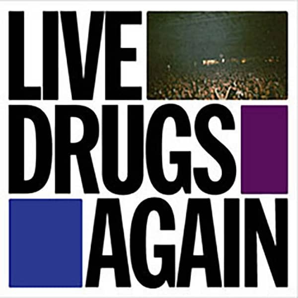 Live Drugs Again (New LP)