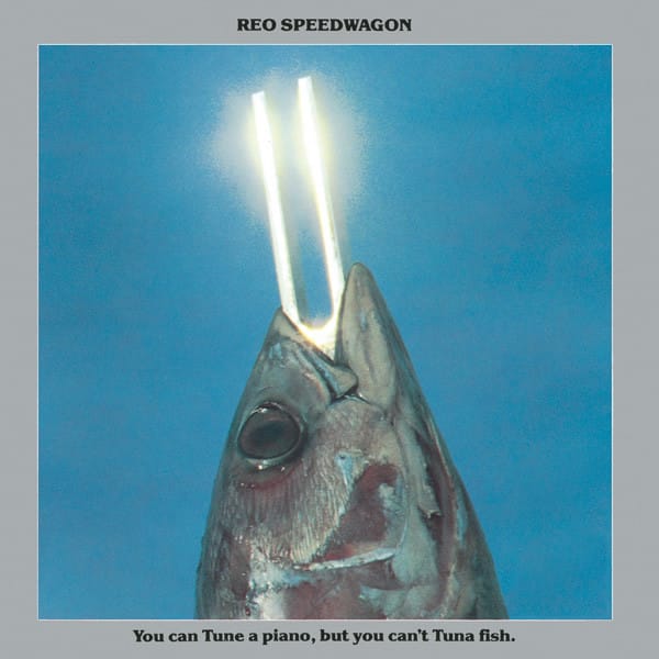YOU CAN TUNE A PIANO, BUT YOU CAN'T TUNA FISH (CD)