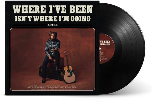 Where I've Been, Isn't Where I'm Going (New LP)