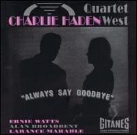 ALWAYS SAY GOODBYE (CD)