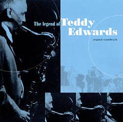 LEGEND OF TEDDY EDWARDS