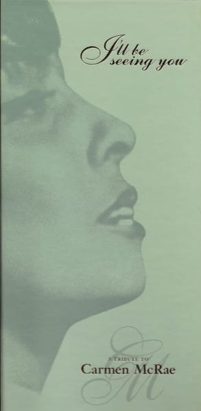 I'LL BE SEEING YOU:TRIBUTE TO CARMEN MCRAE (CD)