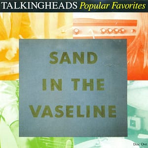 SAND IN THE VASELINE-POPULAR FAVORITES (CD)