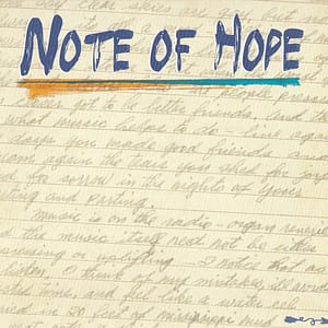 NOTE OF HOPE-A CELEBRATION OF