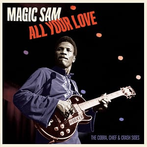 All Your Love: The Cobra Chief & Crash Sides (NEW