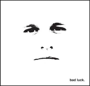 BAD LUCK (CD)