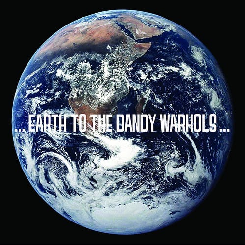 EARTH TO THE DANDY WARHOLS (CD)