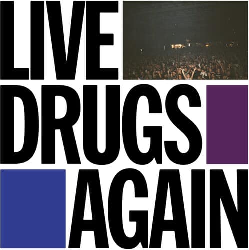 Live Drugs Again (New LP)