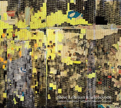 Steve Lehman & Sélébéyone (CD)