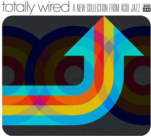 Totally Wired - a New Collection From Acid Jazz