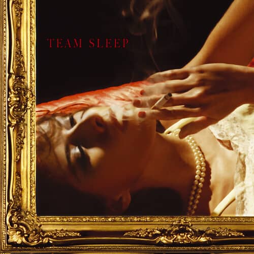 Team Sleep (New LP)