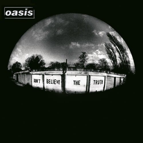 Don't Believe The Truth (New LP)