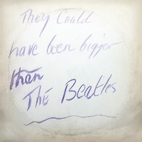 They Could Have Been Bigger Than The Beatles