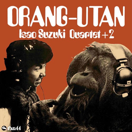 Orangutan (New LP)