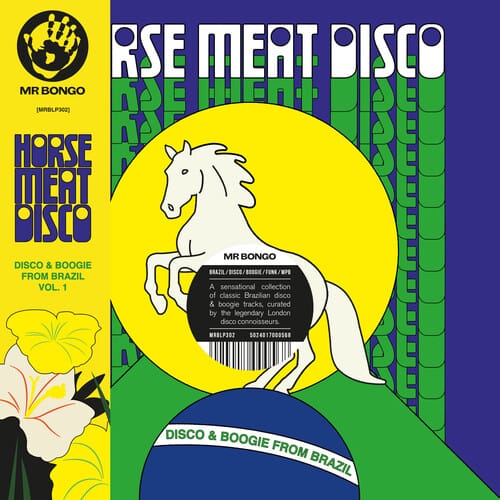 Horse Meat Disco Presents Disco & Boogie From Braz
