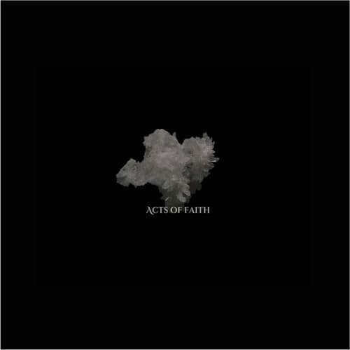 Acts Of Faith (New LP)