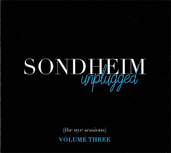 Sondheim Unplugged (The NYC Sessions), Vol. 3 (CD)