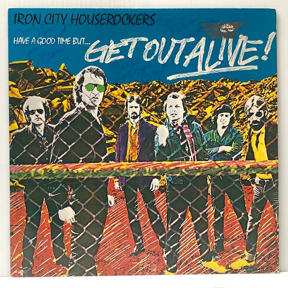Have a Good Time But Get Out Alive (USED LP)