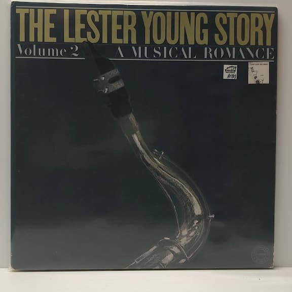 Lester Young Story Vol 2 A Musical Romance