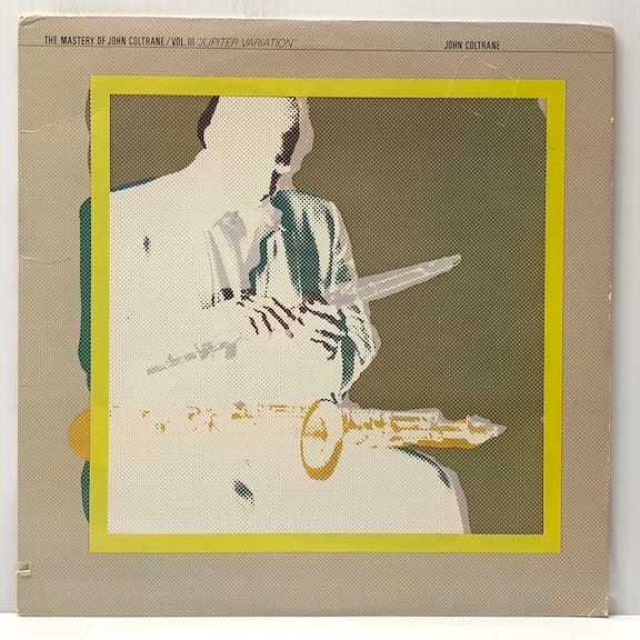 Mastery of John Coltrane Vol III Jupiter Variation