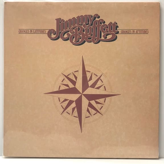 Changes in Latitudes Changes in Attitudes (USED LP