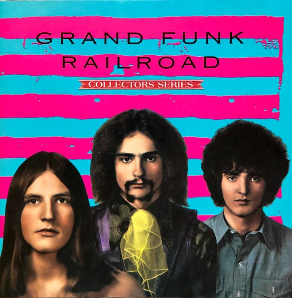 Capitol Collectors Series: Grand Funk Railroad