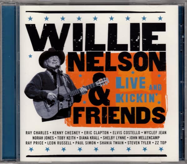 WILLIE NELSON & FRIENDS-LIVE & KICKIN (CD)
