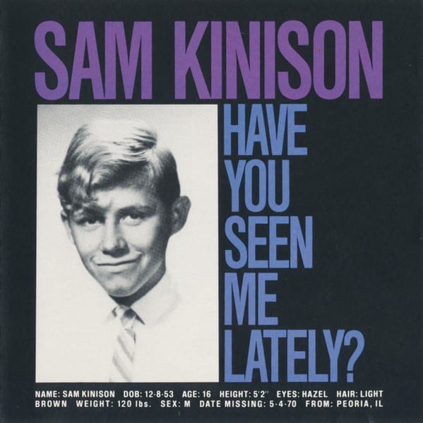HAVE YOU SEEN ME LATELY