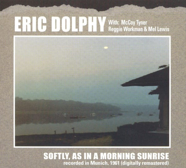 SOFTLY, AS IN A MORNING SUNRISE
