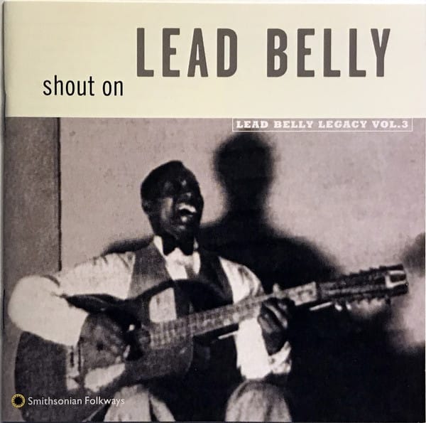 Shout On (Lead Belly Legacy Vol. 3) (CD)
