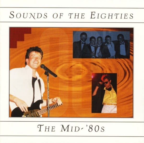Sounds Of The Eighties The Mid-'80s (CD)