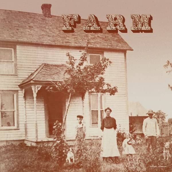 FARM (NEW LP)