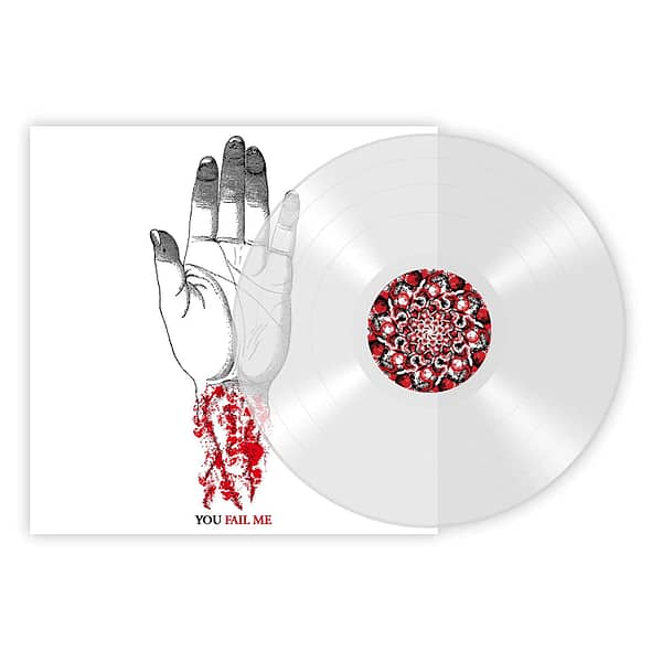 YOU FAIL ME REDUX (NEW LP)
