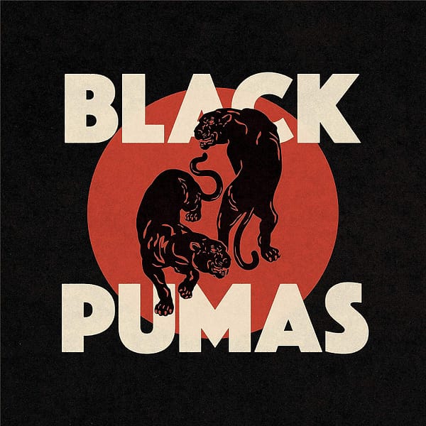 BLACK PUMAS (NEW LP)