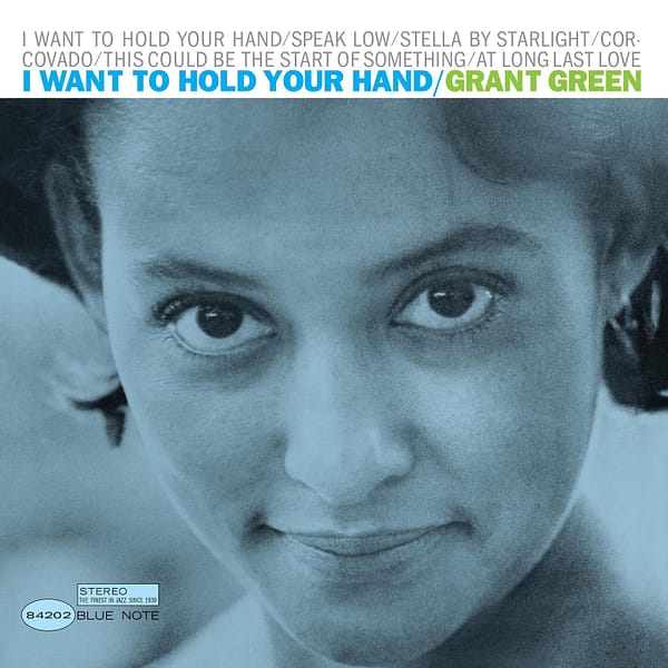 I Want To Hold Your Hand (Blue Note Tone Poet Seri