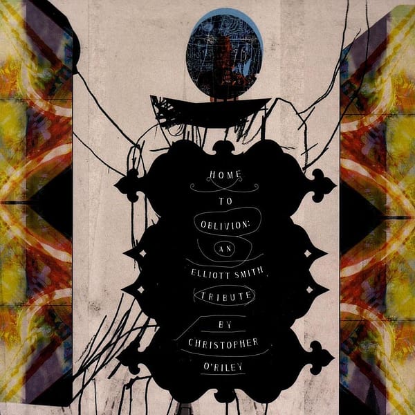 HOME TO OBLIVION AN ELLIOTT SMITH TRIBUTE (CD)