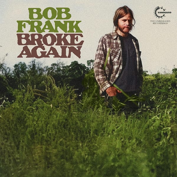 Broke Again - The Unreleased Recordings (New LP)